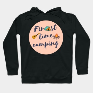 first time camping Hoodie